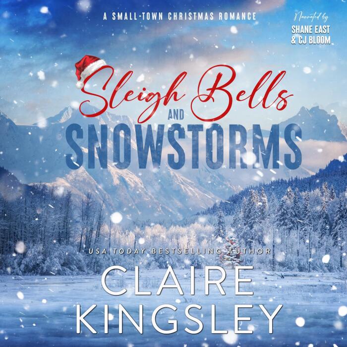 Sleigh Bells and Snowstorms: A Small-Town Christmas Romance