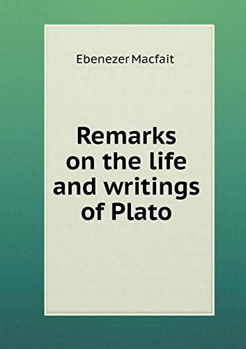 Remarks on the life and writings of Plato