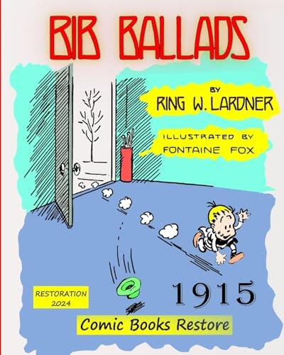 Bib Ballads by Ring Lardner: Edition 1915, restoration 2024