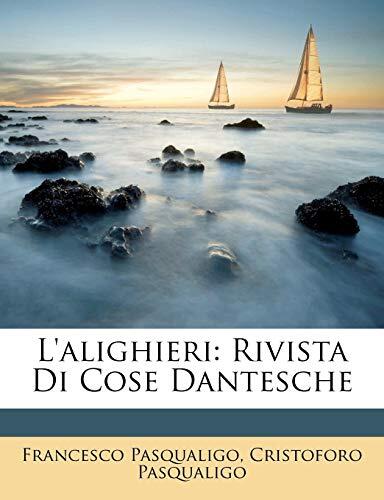L'alighieri: Rivista Di Cose Dantesche