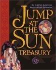 The Jump at the Sun Treasury