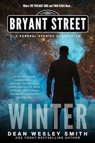 Winter: A Bryant Street Surreal Stories Collection
