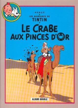 Le crabe aux pinces d'or / Tintin au pays de l'or noir