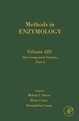 Methods in Enzymology, Volume 422: Two-Component Signaling Systems, Part A