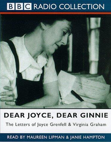Dear Joyce, Dear Ginnie: The Letters of Joyce Grenfell and Virginia Graham