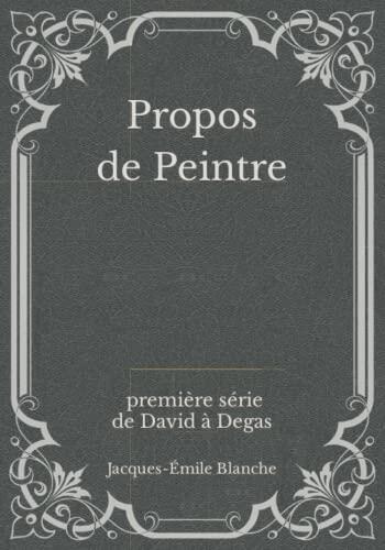 Propos de Peintre: première série de David à Degas