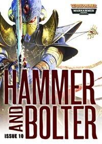 Hammer and Bolter: Issue 10