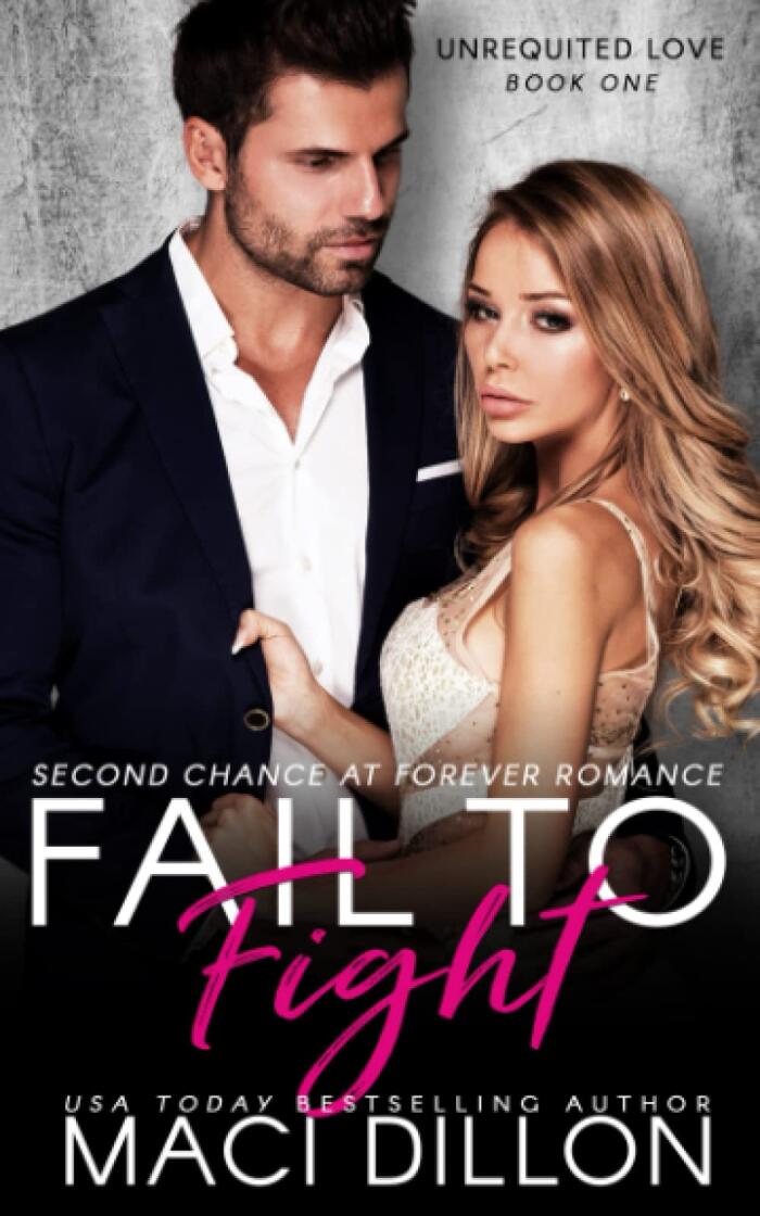 Fail To Fight: A Second Chance At Forever Romance