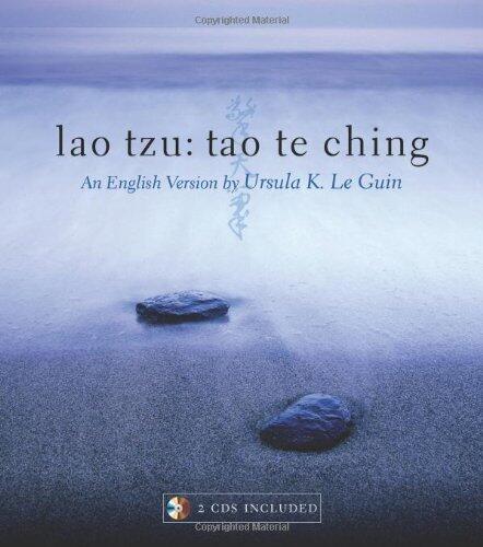 Lao Tzu: Tao Te Ching: A Book about the Way and the Power of the Way