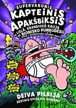Supervaronis Kapteinis Apakšbiksis un lielā, grandiozā kauja ar bionisko puņķudesu. 1. daļa Šļurkstošo šausmu nakts