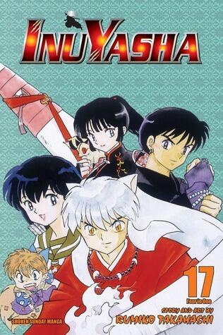 Inuyasha. VizBig Edition, Volume 17: Revelations and Transformations