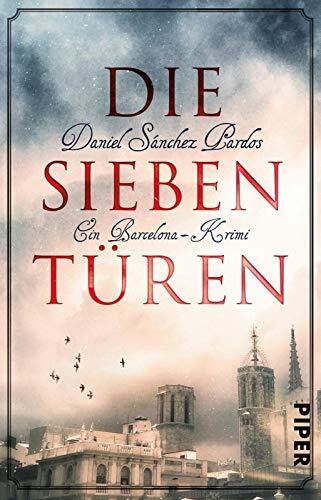 Die Sieben Türen: Ein Barcelona-Krimi