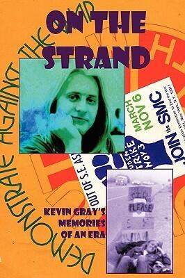 On the Strand: Kevin Gray's Memories of an Era