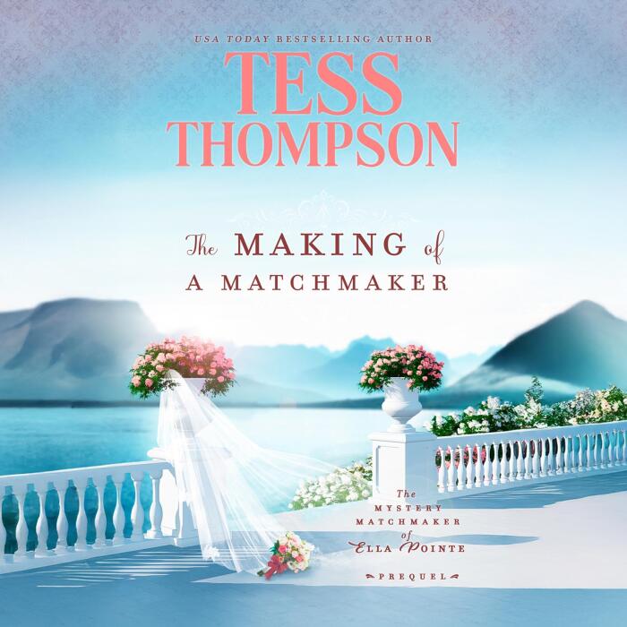 The Making of a Matchmaker: The Mystery Matchmaker of Ella Pointe, Book 1
