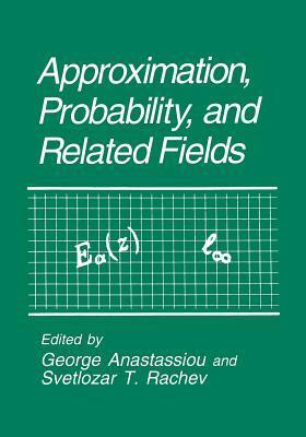 Approximation, Probability, and Related Fields