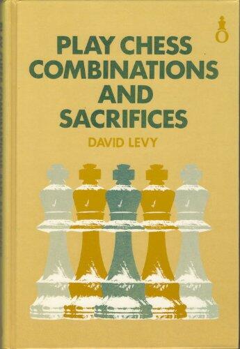 Play Chess Combinations and Sacrifices