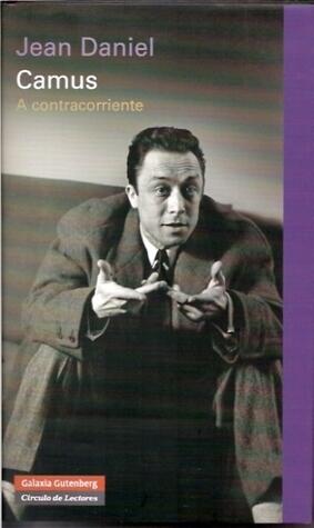 Camus. A contracorriente