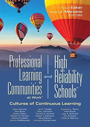 Professional Learning Communities at Work and High Reliability Schools (Cultures of Continuous Learning)