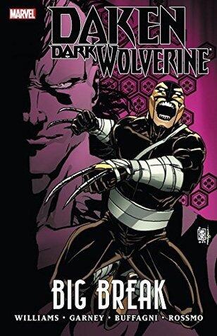 Daken: Dark Wolverine, Vol. 2: Big Break
