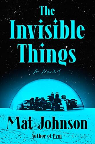 Invisible Things: A Novel