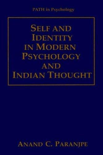 Self and Identity in Modern Psychology and Indian Thought (Path in Psychology) by Anand C. Paranjpe