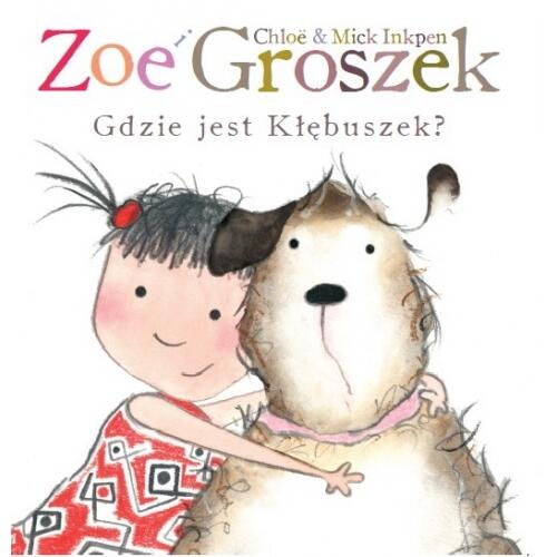 Zoe i Groszek: Gdzie jest Kłębuszek?