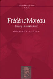 Frédéric Moreau: En Ung Manns Historie