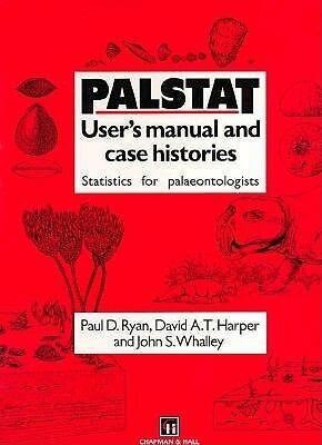 Palstat: User's Manual and Case Histories: Statistics for Palaeontologists and Palaeobiologists