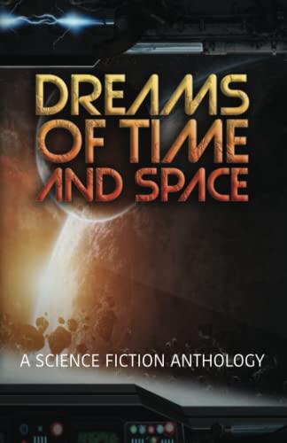 Dreams of Time and Space