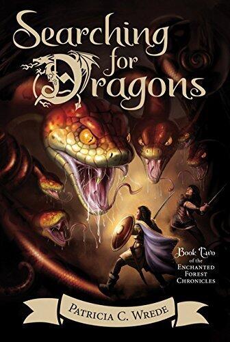 Searching for Dragons (The Enchanted Forest Chronicles, Book Two)