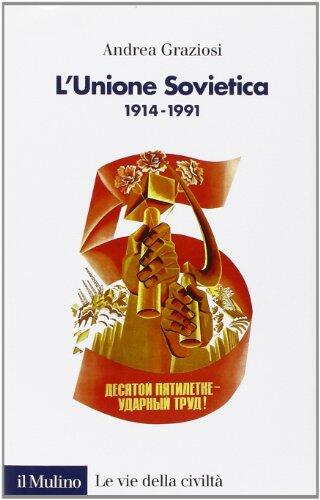 L'Unione Sovietica (1914-1991)