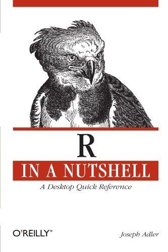 R in a Nutshell: A Desktop Quick Reference (First Edition)
