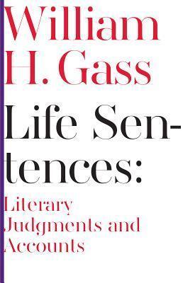 Life Sentences: Literary Judgments and Accounts
