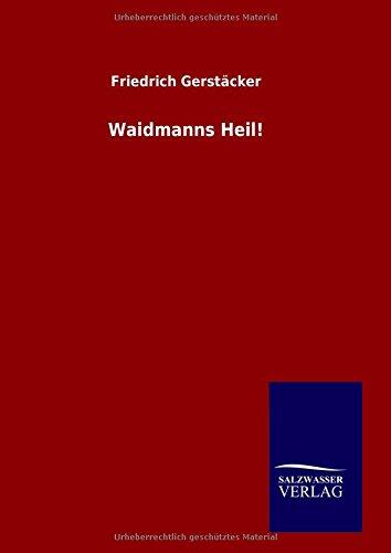 Waidmanns Heil!