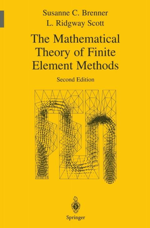 The Mathematical Theory of Finite Element Methods