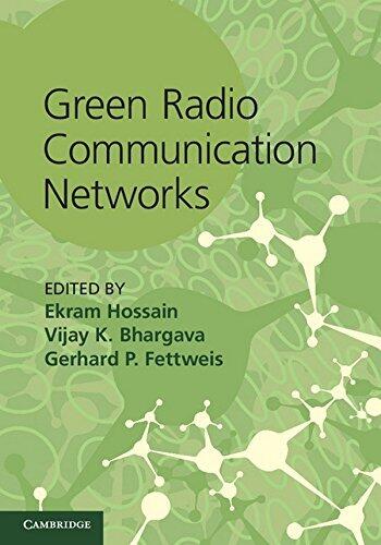 Green Radio Communication Networks by Ekram Hossain (Editor), Vijay K. Bhargava (Editor), Gerhard P. Fettweis (Editor) (5-Jul-2012) Hardcover