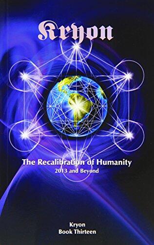 The Recalibration of Humanity: 2013 and Beyond