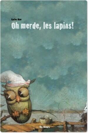 Oh merde, les lapins !