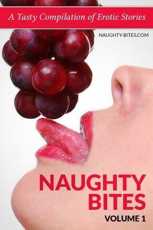 Naughty Bites - Volume 1