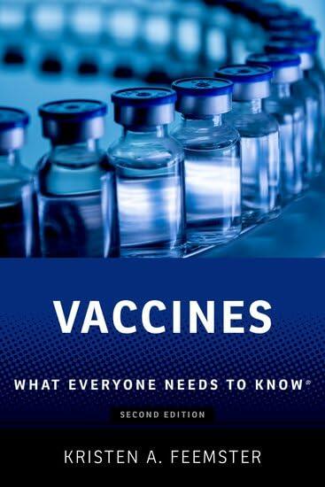 Vaccines: What Everyone Needs to Know®