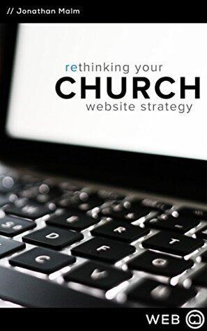 Rethinking Your Church Website Strategy