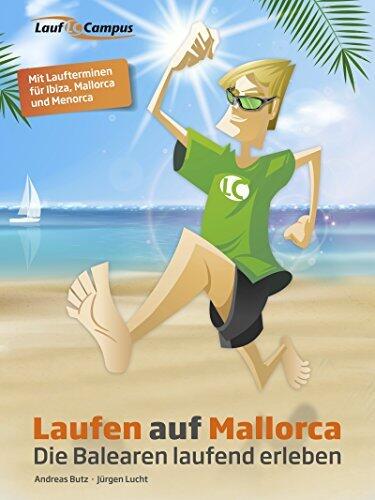 Laufen auf Mallorca: Die Balearen laufend erleben