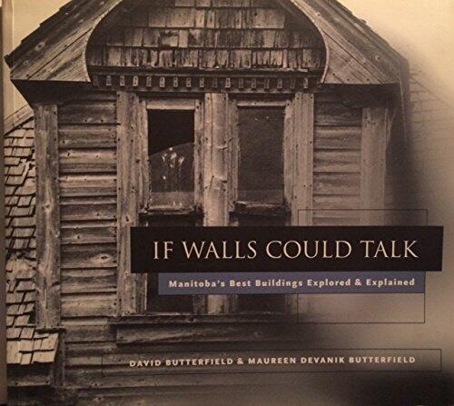If Walls Could Talk: Manitoba's Best Buildings Explored & Explained