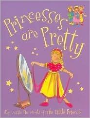 Princesses Are Pretty
