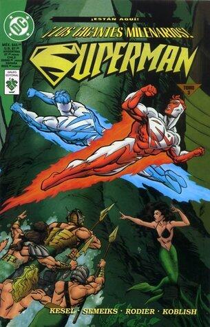 Superman: ¡Los Gigantes Milenarios! Tomo 3