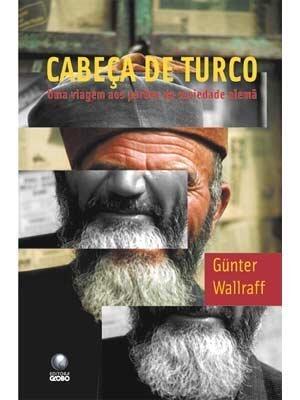 Cabeça de Turco: Uma viagem aos porões da sociedade alemã