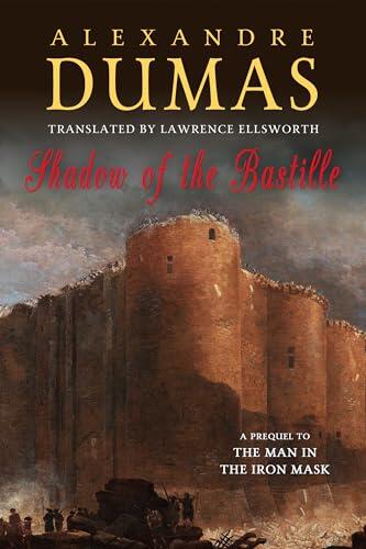 Shadow of the Bastille: A Prequel to the Man in the Iron Mask