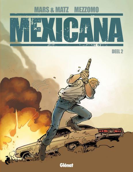 Mexicana: Deel 2
