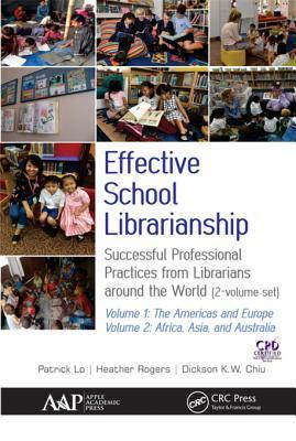 Effective School Librarianship: Successful Professional Practices from Librarians around the World: