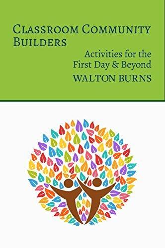 Classroom Community Builders: Activities for the First Day & Beyond